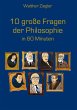 10 große Fragen der Philosophie in 60... - Bild 1