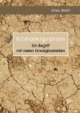 Klimamigration. Ein Begriff mit vielen Unwägbarkeiten