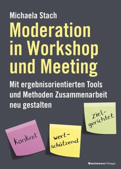 Moderation in Workshop und Meeting (eBook, ePUB) - Stach, Michaela