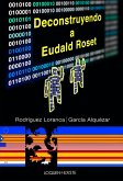 Deconstruyendo a Eudald Roset (eBook, ePUB) Deconstruyendo a Eudald Roset (eBook, ePUB)