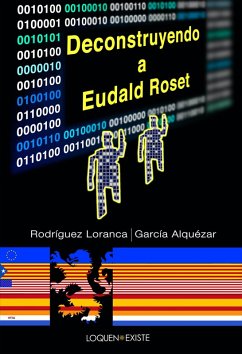 Deconstruyendo a Eudald Roset (eBook, ePUB) - Rodríguez Loranca, Rosa; García Alquézar, Juan Ramón