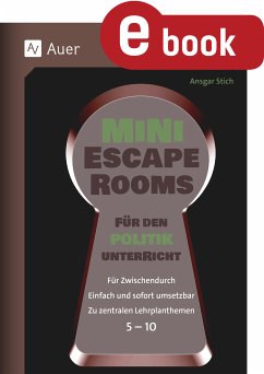 Mini-Escape Rooms für den Politikunterricht (eBook, PDF) - Stich, Ansgar