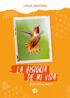 La Historia de mi Vida (eBook, ePUB) - Martínez, Lucas