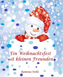 Ein Weihnachtsfest mit kleinen Freunden (eBook, ePUB) - Stolle, Ramona