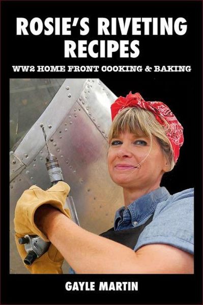 Rosie's Riveting Recipes (eBook, ePUB) Rosie's Riveting Recipes (eBook, ePUB)