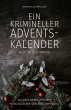Ein krimineller Adventskalender - Blut... - Bild 1