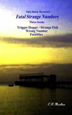 Fatal Strange Numbers (Det. Lt. Nick Storie Mysteries, #5) (eBook, ePUB) - Moulton, C. D.