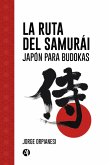 La Ruta del Samurái (eBook, ePUB)