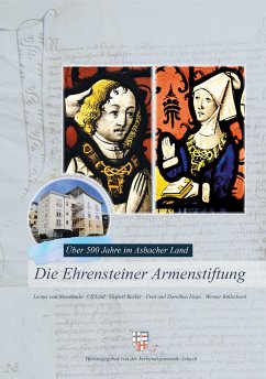 Die Ehrensteiner Armenstiftung - von Nesselrode, Leonie;Lind, Ulf;Becker, Gisbert