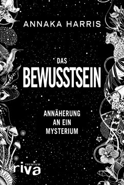 Das Bewusstsein - Harris, Annaka