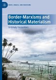 Border-Marxisms and Historical Materialism