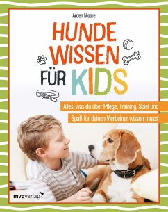 Hundewissen für Kids - Moore, Arden