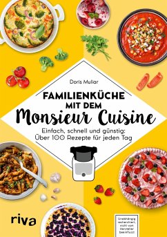 Familienküche mit dem Monsieur Cuisine - Muliar, Doris