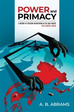 Cover Power and Primacy: A History of Western Intervention in the Asia-Pacific (eBook, ePUB)