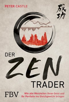 Der Zen-Trader - Castle, Peter