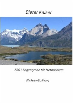 360 Längengrade für Methusalem - Kaiser, Dieter