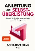 Anleitung zur Selbstüberlistung (eBook, ePUB)