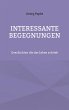 Interessante Begegnungen (eBook, ePUB) - Bild 1