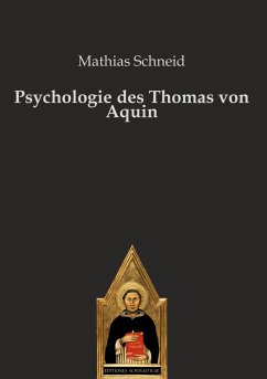 Psychologie des Thomas von Aquin - Schneid, Mathias