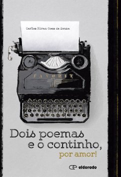 Dois poemas e o continho, por amor! (eBook, ePUB) - Hiran Goes de Souza, Carlos