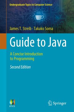 Guide to Java - Streib, James T.;Soma, Takako