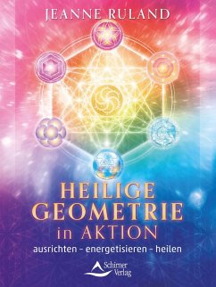 Heilige Geometrie in Aktion - Ruland, Jeanne