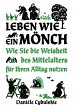 Leben wie ein Mönch - Bild 1