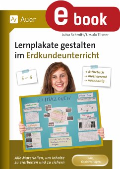 Lernplakate gestalten im Erdkundeunterricht 5-6 (eBook, PDF) - Schmitt, Luisa; Tilsner, Ursula