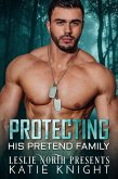 Protecting His Pretend Family (eBook, ePUB)