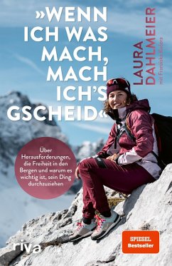 »Wenn ich was mach, mach ich's gscheid« - Dahlmeier, Laura