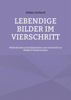 Lebendige Bilder im Vierschritt (eBook, ePUB) - Gerhard, Hallen
