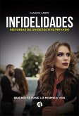 Infidelidades. Historias de un detective privado (eBook, ePUB)