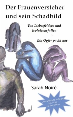 Der Frauenversteher und sein Schadbild (eBook, ePUB) - Noiré, Sarah