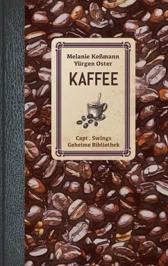 Kaffee - Koßmann, Melanie;Oster, Yürgen