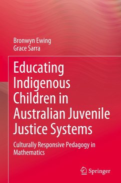 Educating Indigenous Children in Australian Juvenile Justice Systems - Ewing, Bronwyn;Sarra, Grace