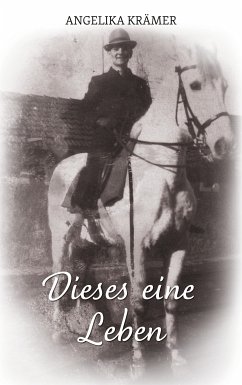 Dieses eine Leben (eBook, ePUB)