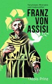 Franz von Assisi (eBook, ePUB)