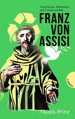 Franz von Assisi (eBook, ePUB) - Prinz, Alois