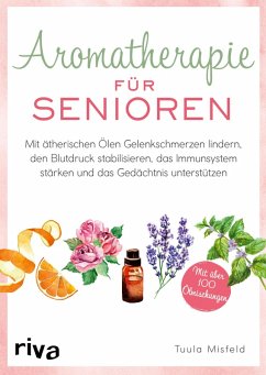 Aromatherapie für Senioren (eBook, ePUB) - Misfeld, Tuula