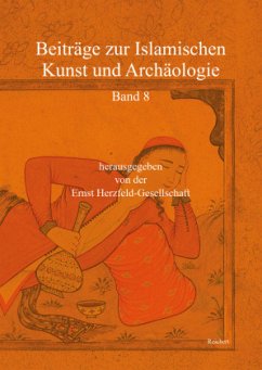 Beiträge zur Islamischen Kunst und Archäologie