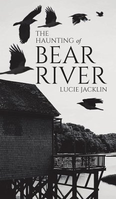 The Haunting of Bear River - Jacklin, Lucie