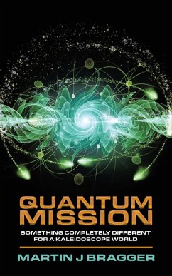 Quantum Mission - Bragger, Martin J