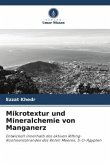 Mikrotextur und Mineralchemie von Manganerz
