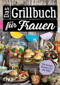 Das Grillbuch für Frauen (eBook, PDF) - Pichl, Veronika