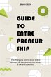 Guide to Entrepreneurship Everything... - Bild 1
