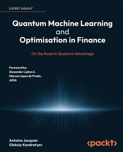 Quantum Machine Learning and Optimisation in Finance - Jacquier, Antoine; Kondratyev, Oleksiy