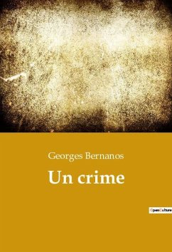 Un crime - Bernanos, Georges