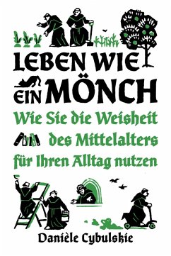 Leben wie ein Mönch (eBook, PDF) - Cybulskie, Danièle