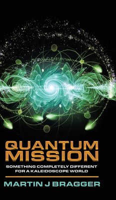 Quantum Mission - Bragger, Martin J