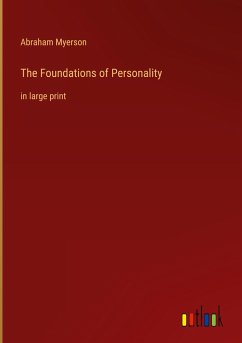 The Foundations of Personality - Myerson, Abraham